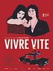 poster de Vivre vite