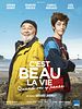 poster de C'est beau la vie quand on y pense