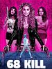 poster de 68 Kill