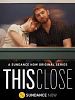 poster de This Close