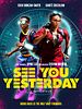 poster de See You Yesterday