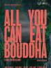 poster de All you can eat Bouddha