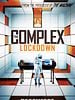 poster de The Complex: Lockdown
