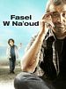 poster de Fasel wa Na'ood