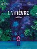 poster de La Fièvre