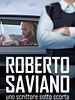 poster de Roberto Saviano : Un écrivain sous escorte