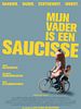 poster de Mon père est une saucisse