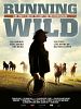 poster de Running Wild: The Life of Dayton O. Hyde