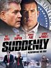 poster de Suddenly