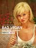 poster de Bad Vegan : Arnaque au menu