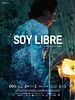 poster de Soy Libre