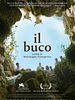 poster de Il buco