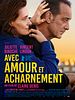 poster de Avec amour et acharnement