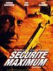 poster de Sécurité maximum