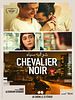 poster de Chevalier Noir