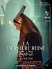 poster de La Dernière reine