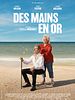 poster de Des mains en or