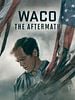 poster de Waco, l'après