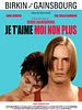 poster de Je t'aime moi non plus