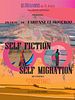 poster de Self-Fiction, Self-Migration