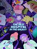poster de Le (2ème) Meilleur Hôpital de la Galaxie