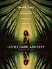 poster de Lovely, Dark, And Deep