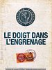 poster de Le Doigt dans l'engrenage