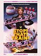 Affiche de Stop! That! Train!, film à voir en streaming sur Pygargue