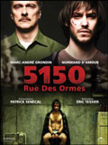 poster de 5150, Rue des Ormes