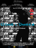 poster de Come l'Ombra (Comme une ombre)