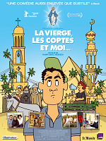 poster de La Vierge, les Coptes et Moi