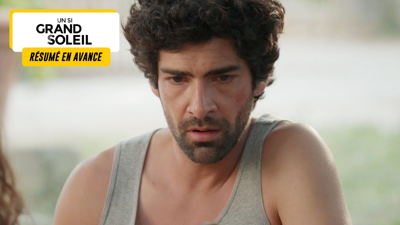 Un Si Grand Soleil Preview: Episode Summary for Tuesday, October 22, 2024 [SPOILERS]