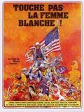 Touche pas à la femme blanche streaming fr