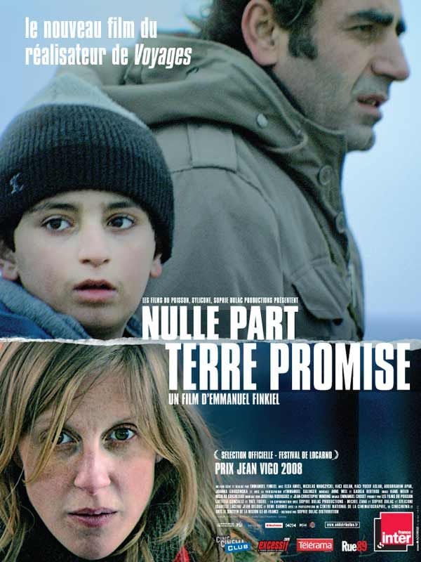 Nulle part, terre promise Film 2008 AlloCiné