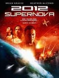 2012 : Supernova streaming vf gratuit