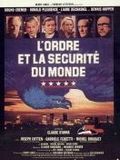 L'Ordre et la sécurité du monde streaming gratuit