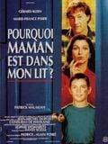 Pourquoi Maman est dans mon lit ? streaming vf gratuit