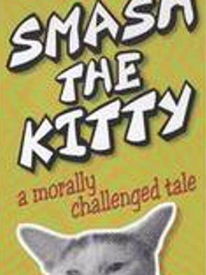 Smash the Kitty streaming gratuit