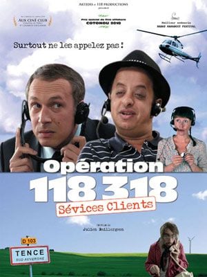 Opération 118 318, sévices clients streaming gratuit