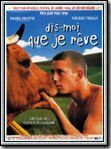 Dis-moi que je rêve streaming gratuit