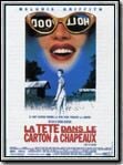 La Tête dans le carton à chapeaux streaming vf gratuit
