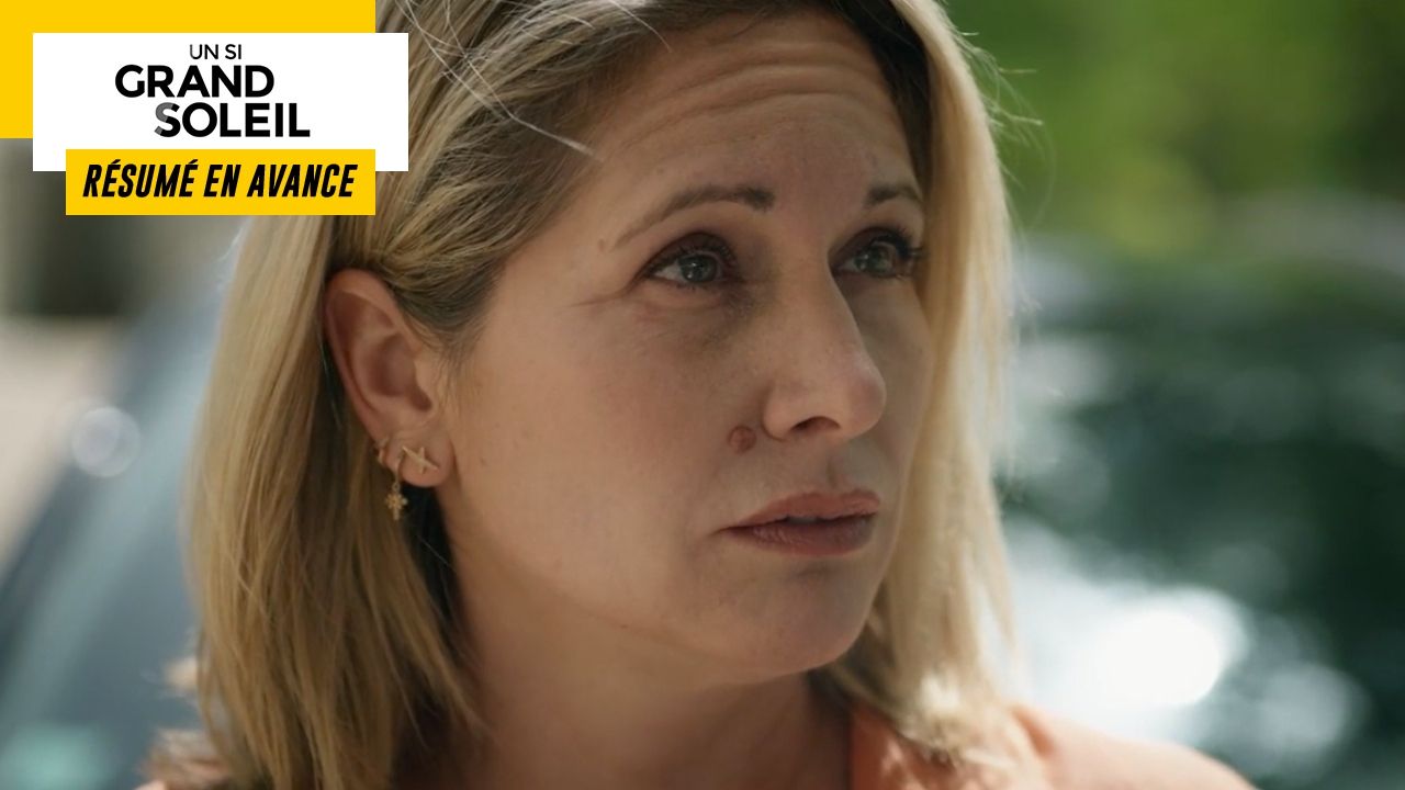 Un Si Grand Soleil Preview: Episode Summary for Wednesday, September 14, 2022 [SPOILERS]