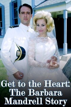 Get to the Heart - The Barbara Mandrell Story streaming fr