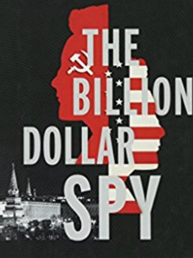 The Billion Dollar Spy streaming vf gratuit