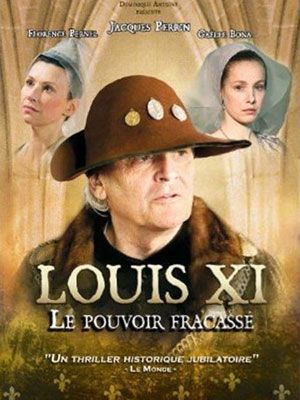 Louis XI, le pouvoir fracassé streaming gratuit