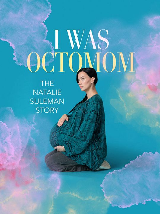 Octomom : Les 8 bébés de Natalie Suleman : Affiche