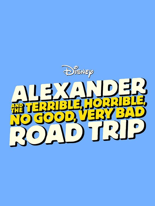 Alexander and the Terrible, Horrible, No Good, Very Bad Day : Affiche