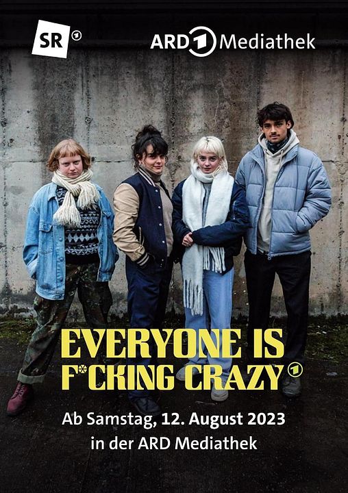 Everyone is Fucking Crazy : Affiche