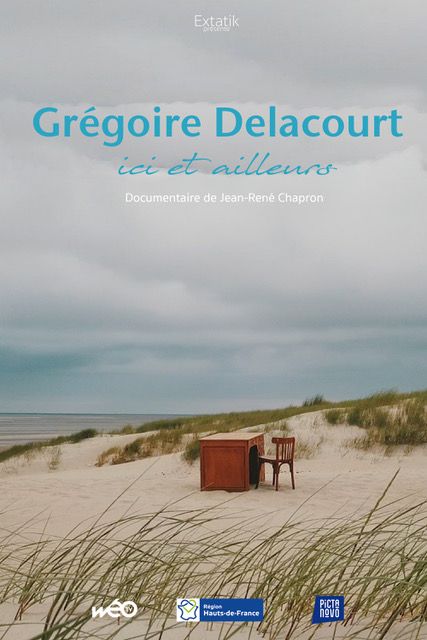 Grégoire Delacourt, ici et ailleurs : Affiche
