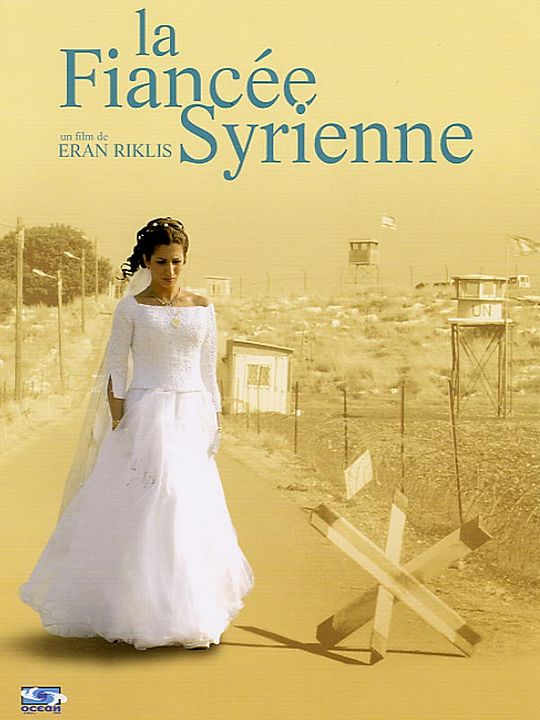 La Fiancée syrienne : Affiche Eran Riklis, Clara Khoury